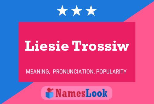 Liesie Trossiw 名字海报