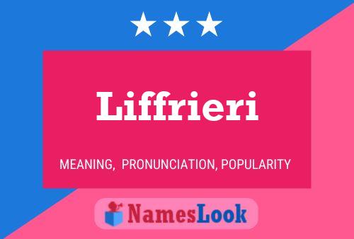 Liffrieri 名字海报