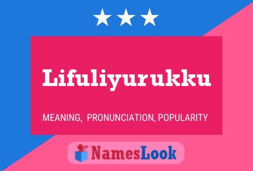 Lifuliyurukku 名字海报