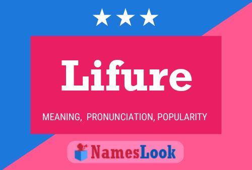 Lifure 名字海报