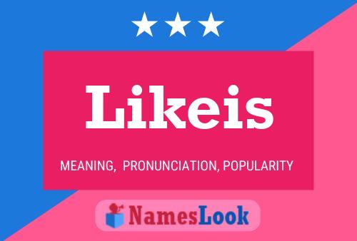 Likeis 名字海报