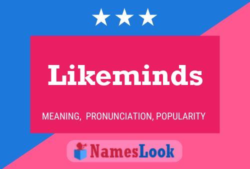 Likeminds 名字海报