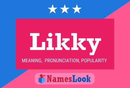 Likky 名字海报