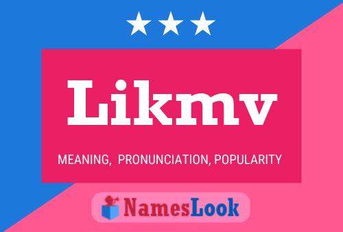 Likmv 名字海报