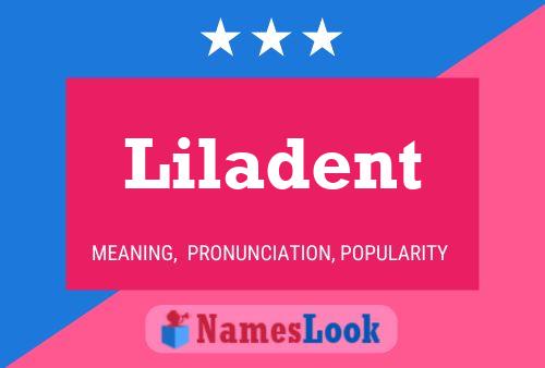 Liladent 名字海报