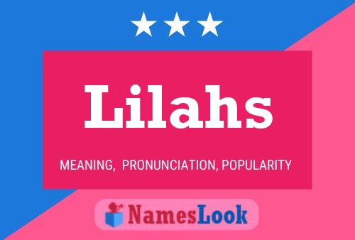 Lilahs 名字海报