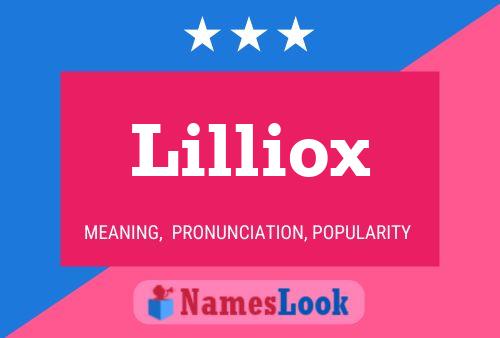 Lilliox 名字海报