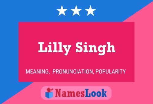 Lilly Singh 名字海报