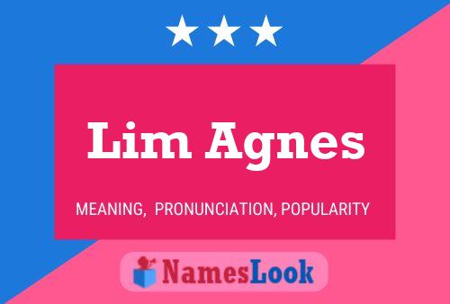 Lim Agnes 名字海报