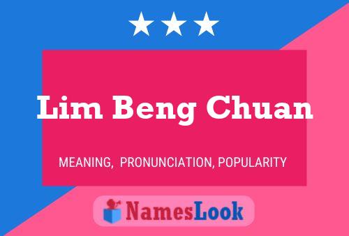 Lim Beng Chuan 名字海报