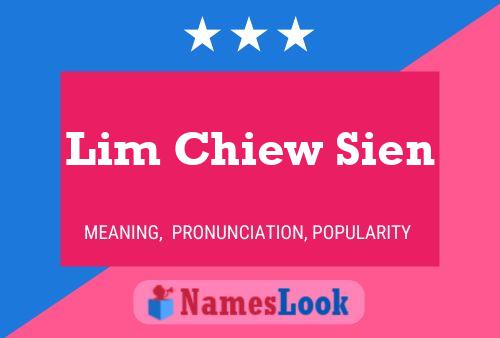 Lim Chiew Sien 名字海报