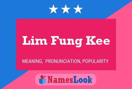 Lim Fung Kee 名字海报