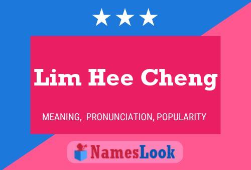 Lim Hee Cheng 名字海报