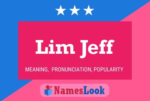 Lim Jeff 名字海报