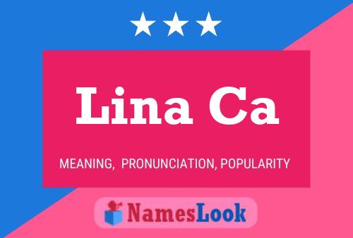 Lina Ca 名字海报