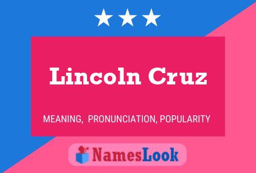 Lincoln Cruz 名字海报