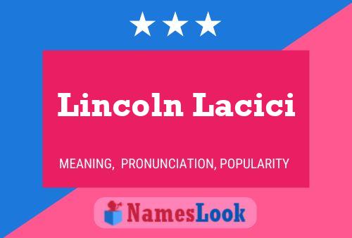 Lincoln Lacici 名字海报