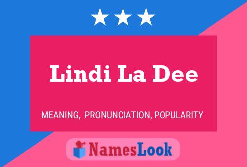 Lindi La Dee 名字海报