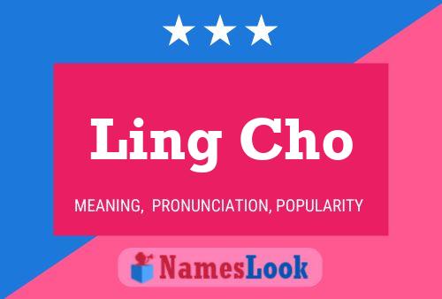 Ling Cho 名字海报