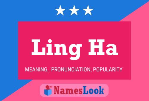 Ling Ha 名字海报