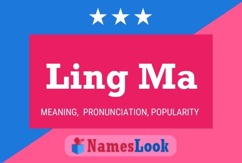 Ling Ma 名字海报