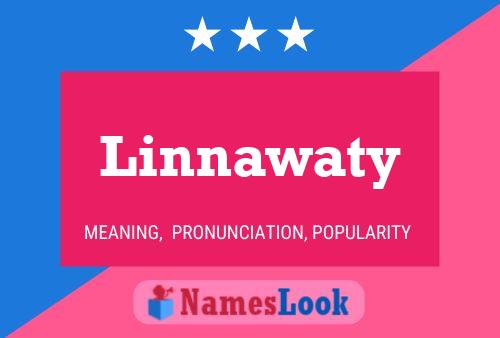 Linnawaty 名字海报