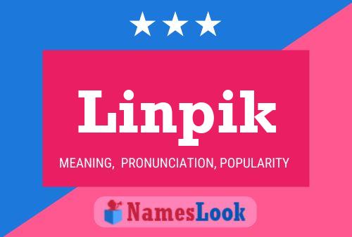 Linpik 名字海报