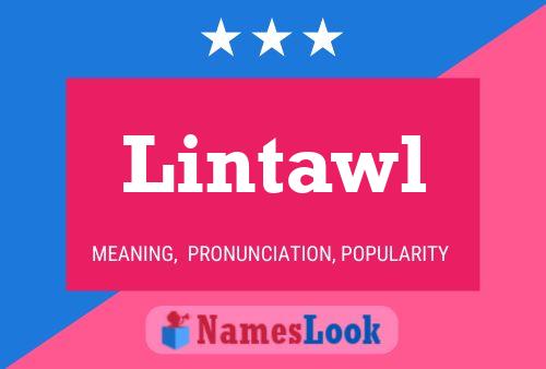 Lintawl 名字海报