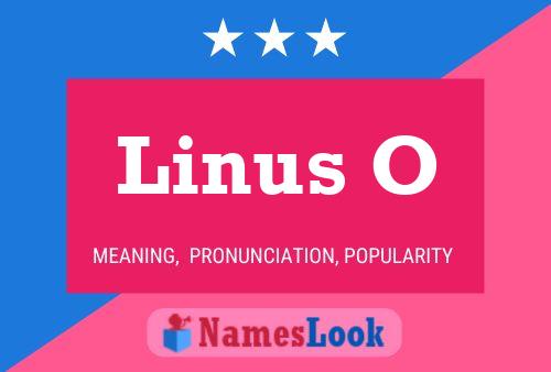 Linus O 名字海报