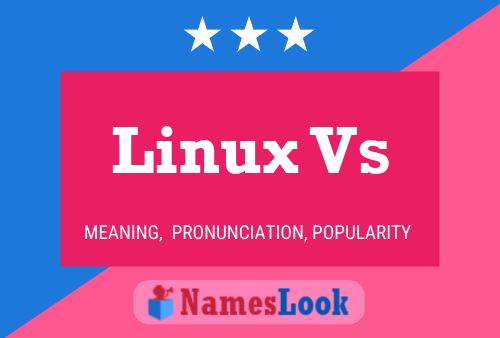 Linux Vs 名字海报