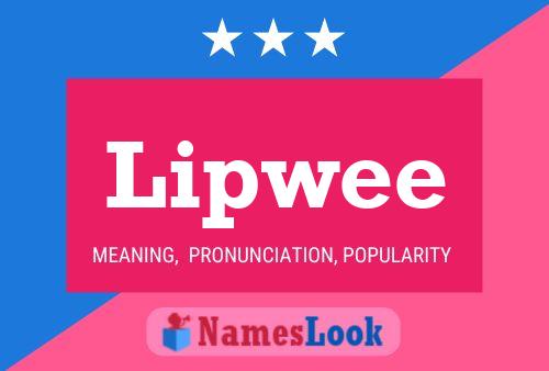 Lipwee 名字海报