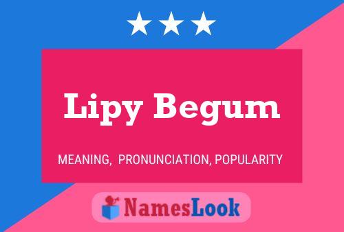 Lipy Begum 名字海报