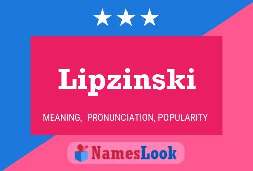 Lipzinski 名字海报