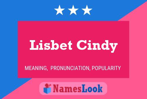 Lisbet Cindy 名字海报