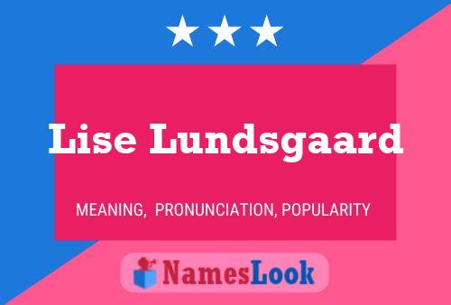 Lise Lundsgaard 名字海报