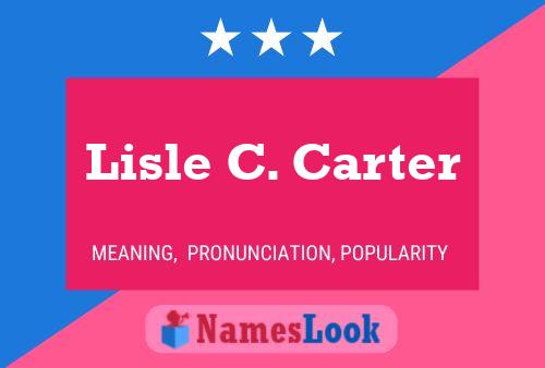 Lisle C. Carter 名字海报