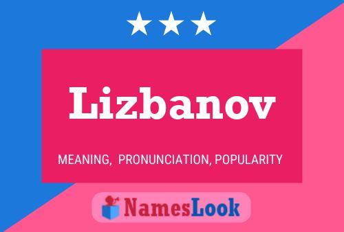 Lizbanov 名字海报