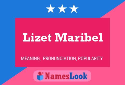 Lizet Maribel 名字海报