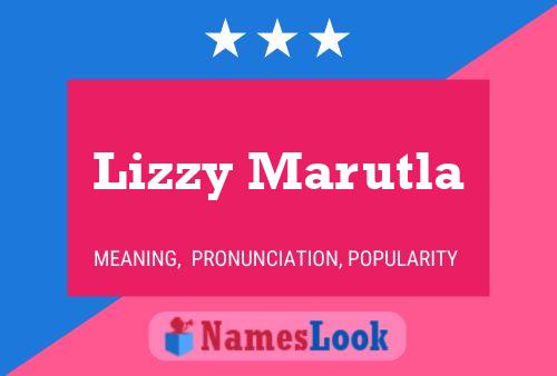 Lizzy Marutla 名字海报