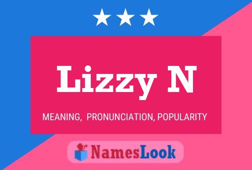 Lizzy N 名字海报