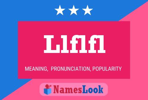 Llflfl 名字海报