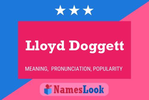 Lloyd Doggett 名字海报