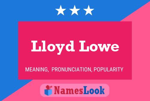 Lloyd Lowe 名字海报