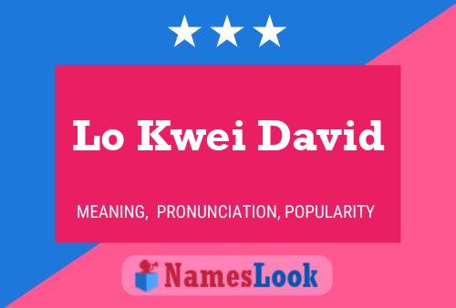 Lo Kwei David 名字海报