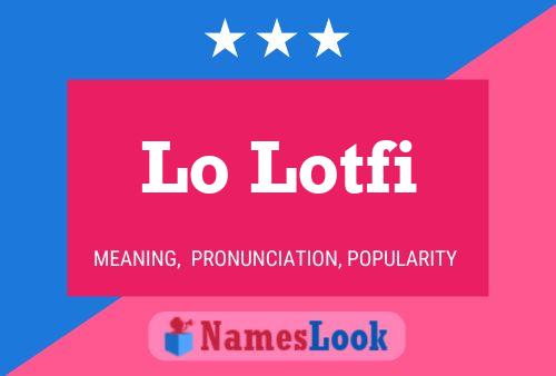 Lo Lotfi 名字海报