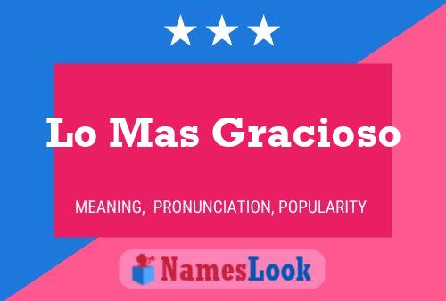 Lo Mas Gracioso 名字海报