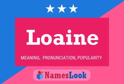 Loaine 名字海报