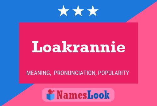 Loakrannie 名字海报