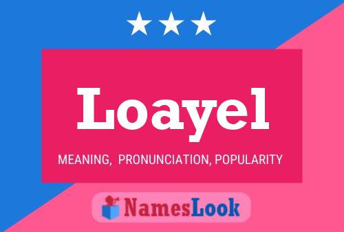 Loayel 名字海报