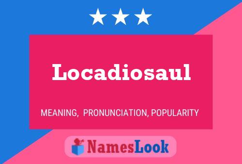 Locadiosaul 名字海报